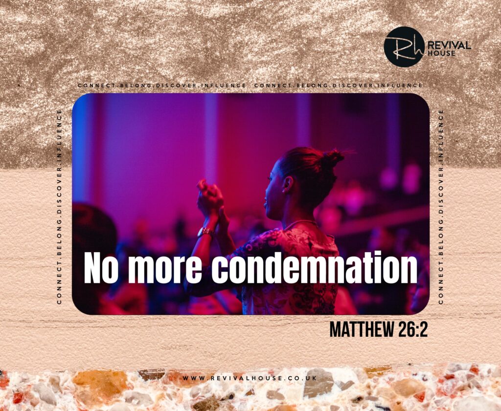 no-more-condemnation-revival-house